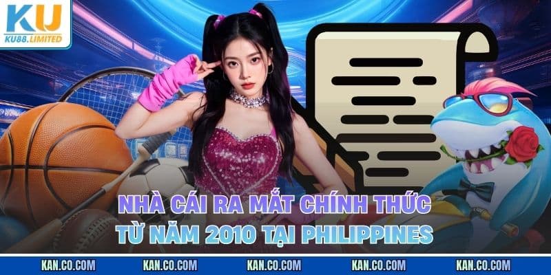 KU88 10 Lịch sử hình thành và phát triển của nền tảng từ năm 2010 tại Philippines