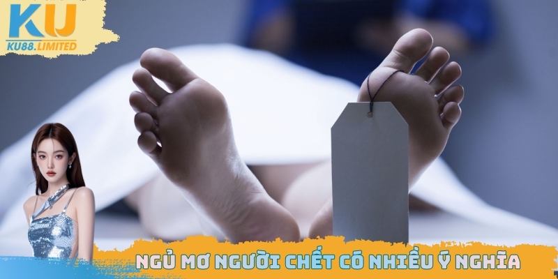 Ngủ Mơ Người Chết Điềm Gì? Câu Trả Lời Ẩn Chứa Bất Ngờ 1 Ngủ mơ người chết mang nhiều ý nghĩa tâm linh ẩn sâu